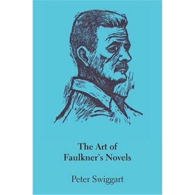按需印刷不退不换The Art of Faulkner's Novels[9780292769373]