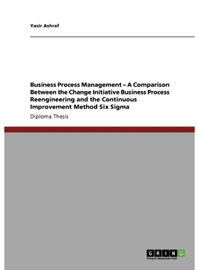 预订Business Process Management - A Comparison Between the Change Initiative Business Process Reengineer