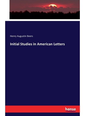 按需印刷不退不换Initial Studies in American Letters[9783743305038]