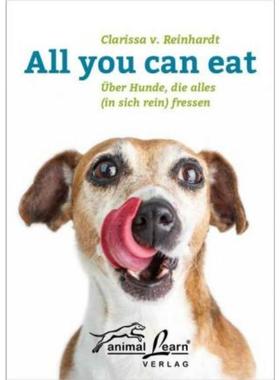 预订【德语】 All you can eat:über Hunde, die alles (in sich rein) fressen, mit Anti-Gi