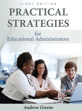 按需印刷Practical Strategies for Educational Administrators[9781516556786]
