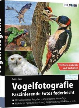 预订【德语】 Vogelfotografie:Faszinierende Fotos federleicht. Technik, Zubehör und Verhalten. Fü