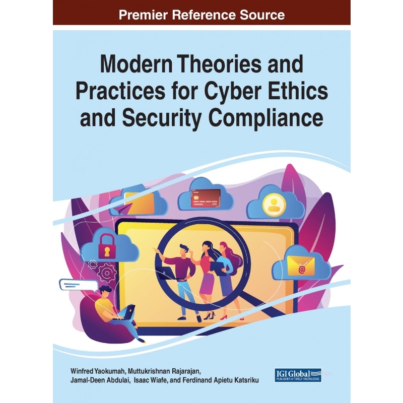 按需印刷Modern Theories and Practices for Cyber Ethics and Security Compliance[9781799831495]
