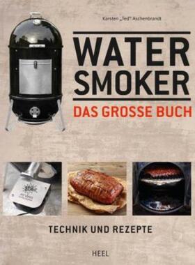 预订【德语】 Das große Watersmoker Buch:Technik und Rezepte