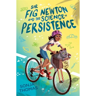 预订Sir Fig Newton and the Science of Persistence[9781534484931]
