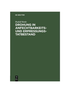 德语 und 预订 123 StGB 253 Drohung Anfechtbarkeits BGB. Erpressungstatbestand