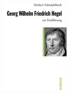 预订【德语】Georg Wilhelm Friedrich Hegel zur Einführung: