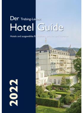 预订不退不换德语 Der Trebing-Lecost Hotel Guide 2022:Hotels und ausgewählte Restaurants ge