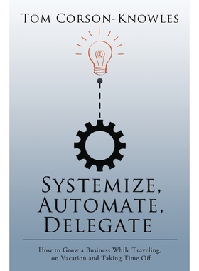 按需印刷Systemize, Automate, Delegate[9781631619977]