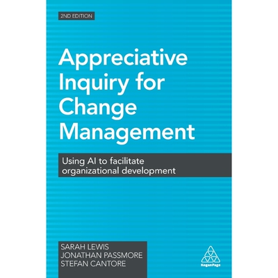 按需印刷不退不换Appreciative Inquiry for Change Management[9780749477912]
