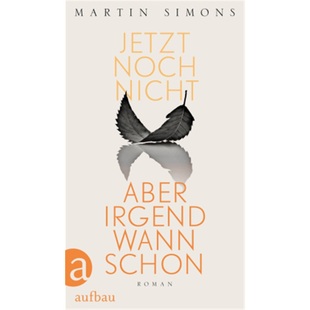 noch nicht 9783351037888 德语 schon Jetzt irgendwann 预订 aber