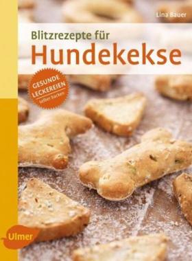 预订【德语】 Blitzrezepte für Hundekekse:Gesunde Leckereien selber backen
