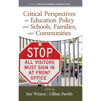 按需印刷不退不换Critical Perspectives on Education Policy and Schools, Families, and Communities (hc)[9781641138802]