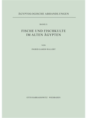 预订【德语】Fische und Fischkulte im Alten agypten[9783447007795]