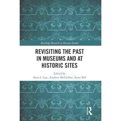 按需印刷TF Revisiting the Past in Museums and at Historic Sites[9780367707224]