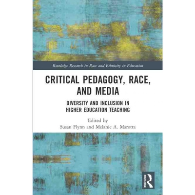 按需印刷不退不换TF Critical Pedagogy, Race, and Media[9781032120560]