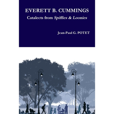 按需印刷不退不换EVERETT B. CUMMINGS Catalects from Spiffies & Loonies