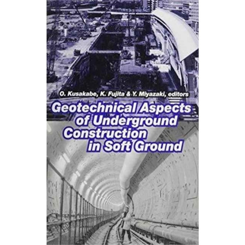 预订Geotechnical Aspects of Underground Construction in Soft Ground[9789058091062]