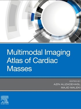 预订Multimodal Imaging Atlas of Cardiac Masses[9780323849067]