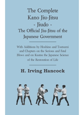 按需印刷不退不换  The Complete Kano Jiu-Jitsu - Jiudo - The Official