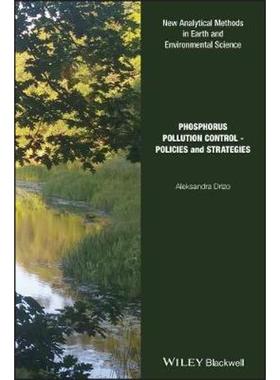 按需印刷Phosphorus Pollution Control:Policies and Strategies[9781118825426]