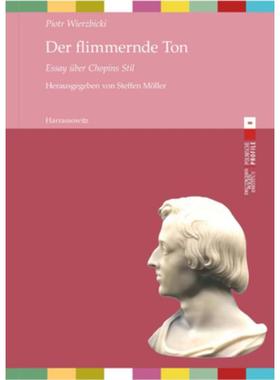 预订【德语】 Der flimmernde Ton:Essay über Chopins Stil