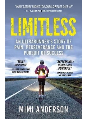 预订Limitless:An Ultrarunner's Story of Pain, Perseverance and the Pursuit of Success