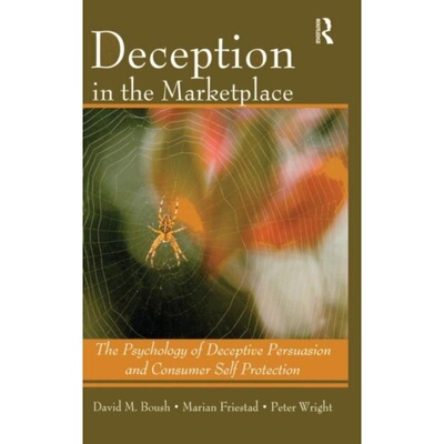 预订Deception In The Marketplace:The Psychology of Deceptive Persuasion and Consumer[9780805860863]