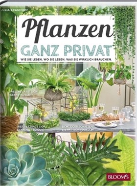 预订【德语】Pflanzen ganz privat:Wie sie leben. Wo sie leben. Was sie wirklich brauchen.