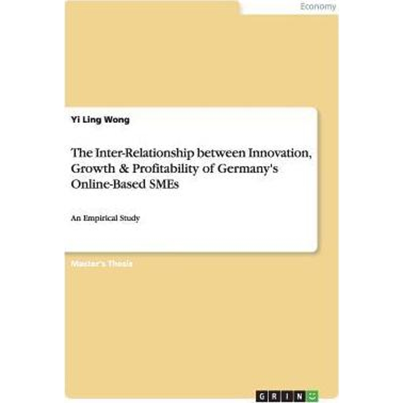 预订The Inter-Relationship between Innovation, Growth & Profitability of Germany's Online-Based SMEs