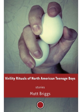 按需印刷不退不换Virility Rituals of North American Teenage Boys[9780989023108]