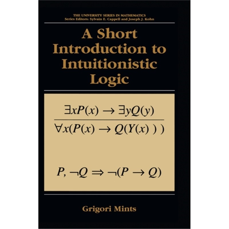 预订Short Introduction to Intuitionistic Logic[9780306463945]