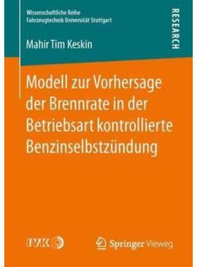 预订【德语】 Modell zur Vorhersage der Brennrate in der Betriebsart kontrollierte Benzinselbstzü