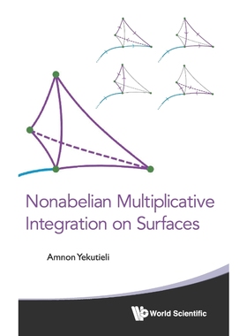 按需印刷Nonabelian Multiplicative Integration on Surfaces[9789814663847]