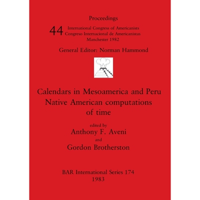 按需印刷不退不换Calendars in Mesoamerica and Peru[9780860542230]