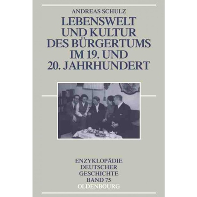 按需印刷DEG Lebenswelt und Kultur des Bürgertums im 19. und 20. Jahrhundert[9783486557923]