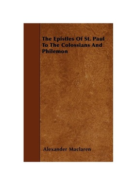 按需印刷The Epistles Of St. Paul To The Colossians And Philemon[9781445599359]