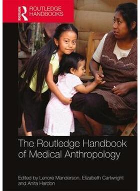 按需印刷不退不换The Routledge Handbook of Medical Anthropology[9781138612877]