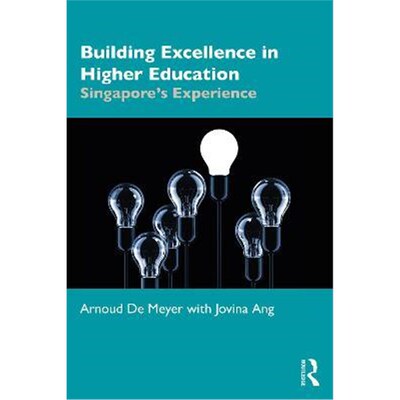 按需印刷不退不换Building Excellence in Higher Education:Singapore's Experience[9780367539160]