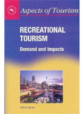 按需印刷不退不换Recreational Tourism:Demands and Impacts[9781873150573]