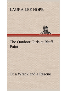 按需印刷不退不换The Outdoor Girls at Bluff Point Or a Wreck and a Rescue[9783849180386]