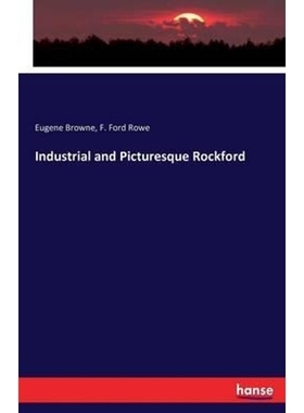 按需印刷Industrial and Picturesque Rockford[9783743324886]
