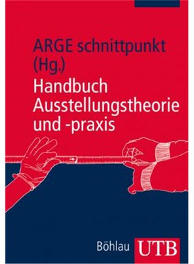 预订不退不换德语 Handbuch Ausstellungstheorie und -praxis:
