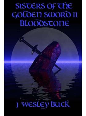 按需印刷不退不换Sisters of the Golden Sword II Bloodstone[9781435755130]