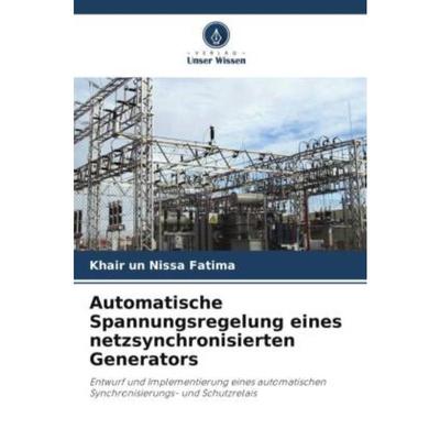 预订【德语】 Automatische Spannungsregelung eines netzsynchronisierten Generators:Entw