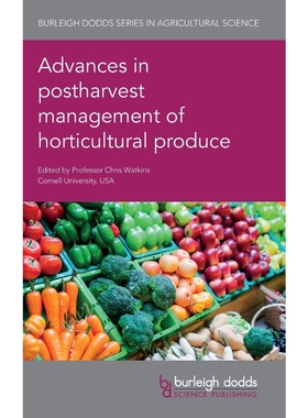 按需印刷Advances in Postharvest Management of Horticultural Produce[9781786762887]