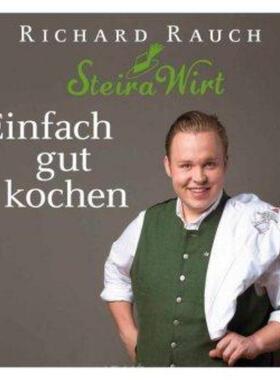 预订【德语】 Einfach gut kochen:Der Steira Wirt in Trautmannsdorf