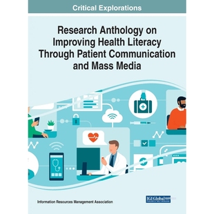 Improving Patient 9781668424148 Anthology Literacy Mass Communication Health and Media Through 按需印刷Research