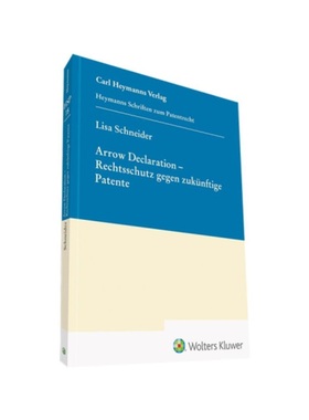 预订【德语】Arrow Declaration - Rechtsschutz gegen zukünftige Patente (HSP 18):