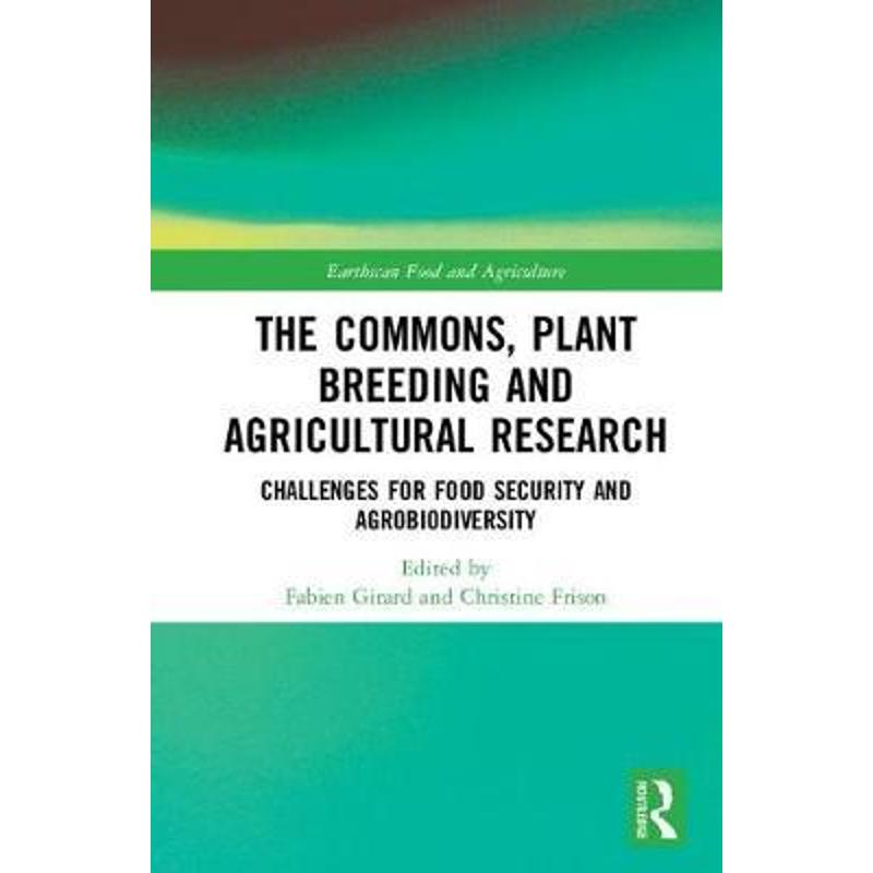 【按需印刷】 The Commons, Plant Breeding and Agricultural Re
